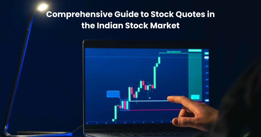 Comprehensive Guide to Stock Quotes in the Indian Stock Market