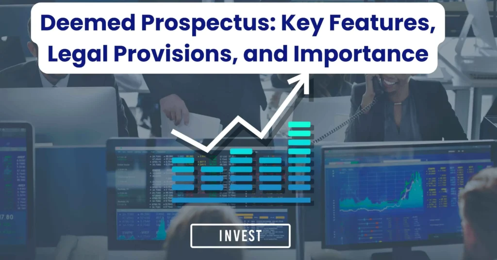 Deemed Prospectus: Key Features, Legal Provisions, and Importance